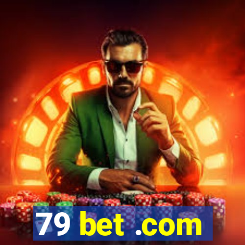 79 bet .com